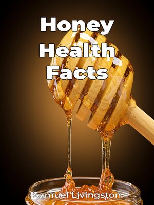 cover image of Honey Health Facts